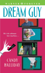 Title: Dream Guy, Author: Candy Halliday