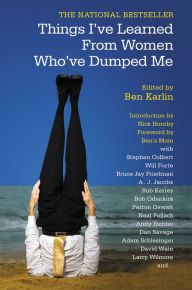 Title: Things I've Learned from Women Who've Dumped Me, Author: Ben Karlin