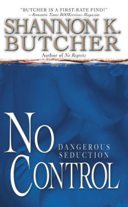 Title: No Control (Delta Force Trilogy Series #2), Author: Shannon K. Butcher