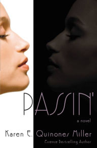 Title: Passin', Author: Karen E. Quinones Miller