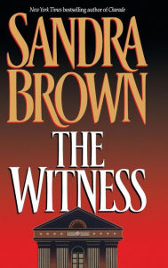 Title: The Witness, Author: Sandra Brown