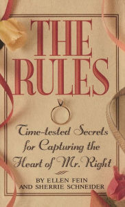 Title: The Rules (TM): Time-Tested Secrets for Capturing the Heart of Mr. Right, Author: Sherrie Shamoon