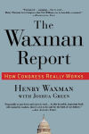 Alternative view 1 of The Waxman Report: How Congress Really Works