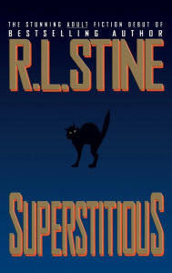 Title: Superstitious, Author: R. L. Stine