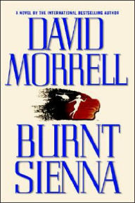 Title: Burnt Sienna, Author: David Morrell