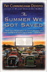 The Summer We Got Saved: A Novel