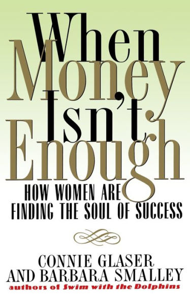 When Money Isn't Enough: How Women Are Finding the Soul of Success