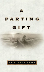 Title: A Parting Gift, Author: Ben Erickson