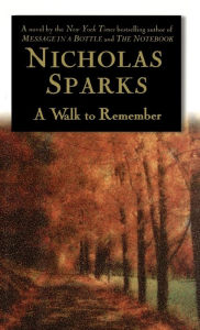 Title: A Walk to Remember, Author: Nicholas Sparks