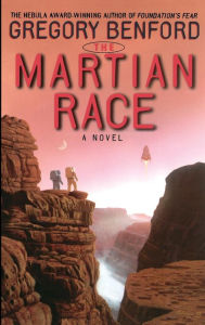 Title: The Martian Race, Author: Gregory Benford