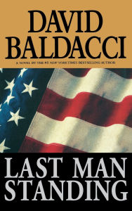 Title: Last Man Standing, Author: David Baldacci