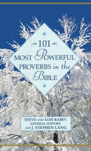 Title: 101 Most Powerful Proverbs in the Bible, Author: Steve Rabey