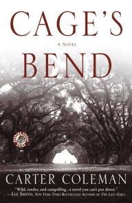 Title: Cage's Bend, Author: Carter Coleman