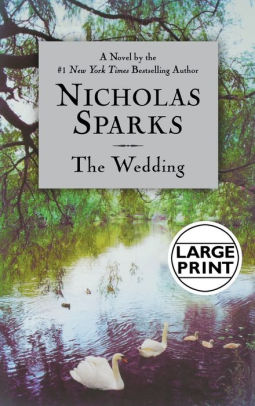 The Wedding by Nicholas Sparks, Hardcover | Barnes & Noble®