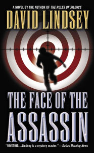 Title: The Face of the Assassin, Author: David Lindsey