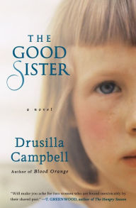 Title: The Good Sister, Author: Drusilla Campbell