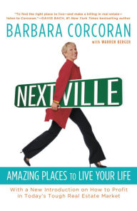 Title: Nextville: Amazing Places to Live the Rest of Your Life, Author: Barbara Corcoran