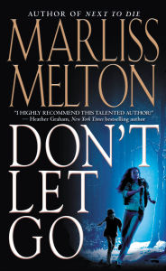 Title: Don't Let Go, Author: Marliss Melton