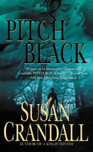 Title: Pitch Black, Author: Susan Crandall