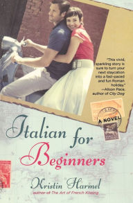 Title: Italian for Beginners, Author: Kristin Harmel