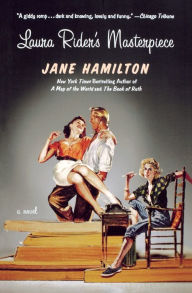 Title: Laura Rider's Masterpiece, Author: Jane Hamilton