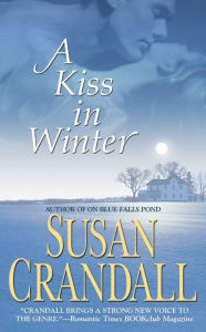 Title: A Kiss in Winter, Author: Susan Crandall