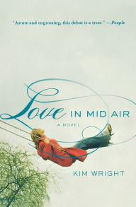 Title: Love in Mid Air, Author: Kim Wright