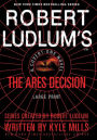 Robert Ludlum's The Ares Decision (Covert-One Series #8)