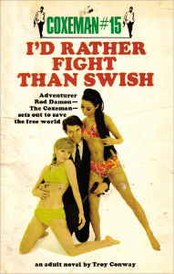 Title: I'd Rather Fight Than Swish (Coxeman Series #15), Author: Troy Conway