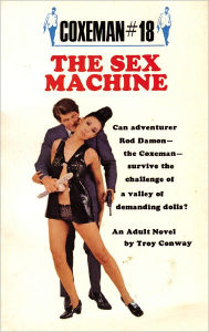 Title: The Sex Machine (Coxeman Series #18), Author: Troy Conway