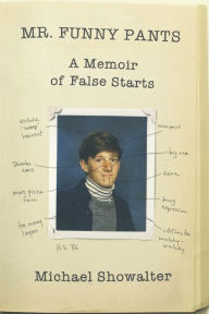 Title: Mr. Funny Pants: A Memoir of False Starts, Author: Michael Showalter