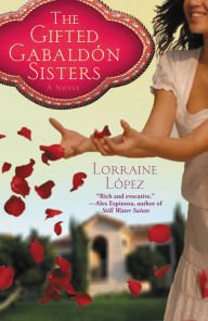 Title: Gifted Gabaldón Sisters, Author: Lorraine Lopez