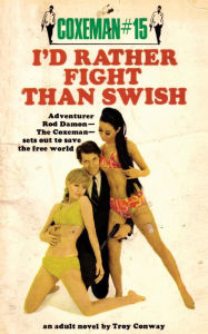 Title: I'd Rather Fight Than Swish (Coxeman Series #15), Author: Troy Conway