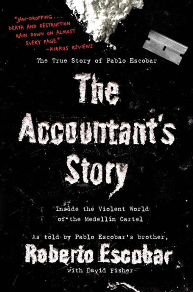 The Accountant's Story: Inside the Violent World of the Medellín Cartel