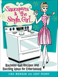 Title: Saucepans & the Single Girl, Author: Jinx Morgan