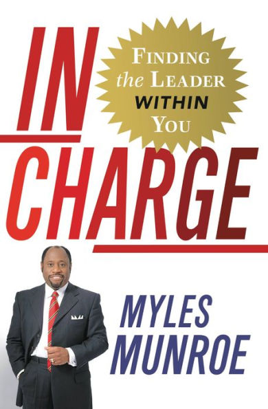 In Charge: Finding the Leader Within You