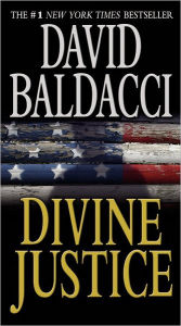 Title: Divine Justice (Camel Club Series #4), Author: David Baldacci