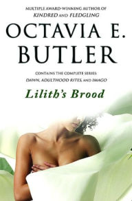 Title: Lilith's Brood, Author: Octavia E. Butler