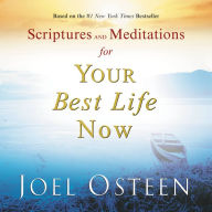 Title: Scriptures and Meditations for Your Best Life Now, Author: Joel Osteen