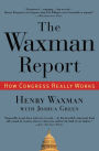 Waxman Report: How Congress Really Works