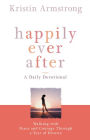 Happily Ever After: Walking with Peace and Courage Through a Year of Divorce
