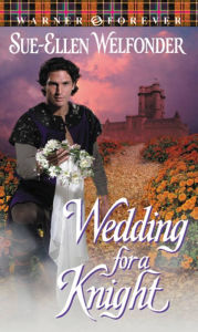 Title: Wedding for a Knight, Author: Sue-Ellen Welfonder