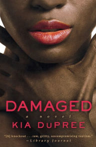 Title: Damaged, Author: Kia DuPree