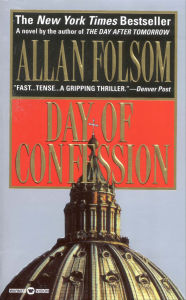 Title: Day of Confession, Author: Allan Folsom