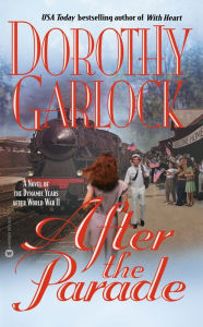 Title: After the Parade, Author: Dorothy Garlock