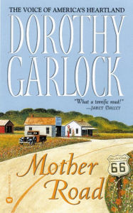 Title: Mother Road, Author: Dorothy Garlock