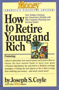 Title: How to Retire Young and Rich, Author: Joseph S Coyle