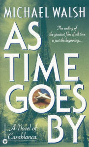 Title: As Time Goes By, Author: Michael Walsh