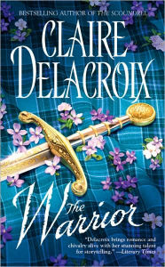 Title: The Warrior, Author: Claire Delacroix