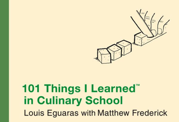 101 Things I Learned in Culinary School